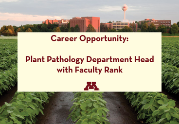 picture of st paul campus with text overlying: career opportunity: plant pathology department head with faculty rank