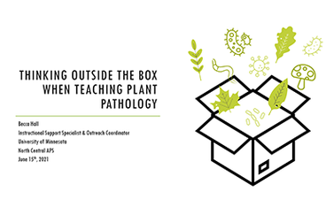 drawing of a box with leaves coming out of it, with text "Thinking outside of the box when teaching plant pathology"